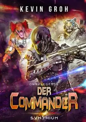 Groh |  Omni Legends - Der Commander | Buch |  Sack Fachmedien