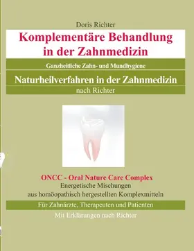 Richter |  Komplementäre Behandlung in der Zahnmedizin | eBook | Sack Fachmedien
