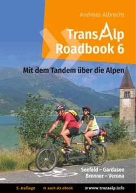 Albrecht |  Transalp Roadbook 6: Mit dem Tandem über die Alpen | Buch |  Sack Fachmedien