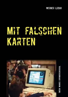 Liebig |  Mit falschen Karten | eBook | Sack Fachmedien