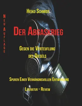 Schmidt |  Der Abgaskrieg | eBook | Sack Fachmedien