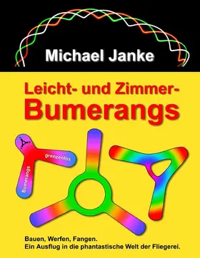 Janke |  Leicht- und Zimmer-Bumerangs | eBook | Sack Fachmedien