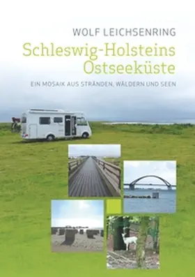 Leichsenring |  Schleswig-Holsteins Ostseeküste | Buch |  Sack Fachmedien