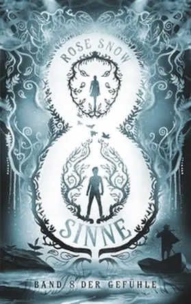 Snow |  8 Sinne - Band 8 der Gefühle | Buch |  Sack Fachmedien