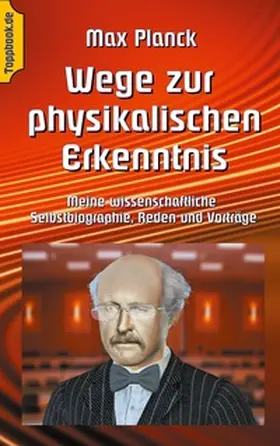 Planck / Sedlacek |  Wege zur Physikalischen Erkenntnis | Buch |  Sack Fachmedien