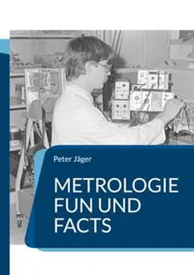 Jäger | Metrologie Fun und Facts | Buch | 978-3-7460-6493-2 | www.sack.de