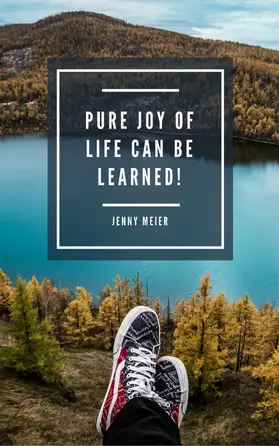 Meier |  Pure joy of life can be learned! | eBook | Sack Fachmedien