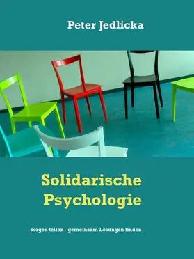 Jedlicka |  Solidarische Psychologie | eBook | Sack Fachmedien