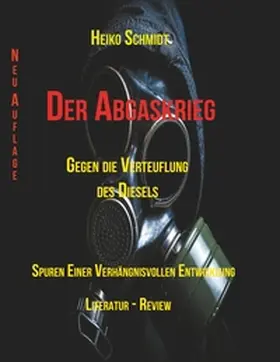 Schmidt |  Der Abgaskrieg | Buch |  Sack Fachmedien