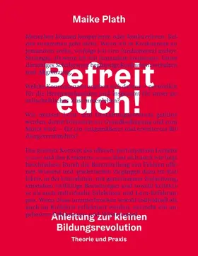 Plath |  Befreit euch! | eBook | Sack Fachmedien
