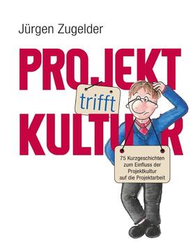 Zugelder | Projekt trifft Kultur | E-Book | sack.de
