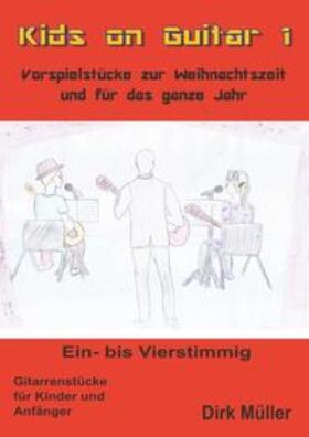 Müller | Kids on Guitar | Buch | 978-3-7460-7444-3 | sack.de