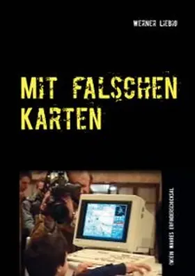 Liebig |  Mit falschen Karten | Buch |  Sack Fachmedien