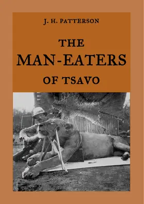 Patterson / Weber |  The Man-Eaters of Tsavo | eBook | Sack Fachmedien