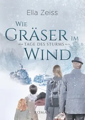 Zeiss |  Wie Gräser im Wind | Buch |  Sack Fachmedien