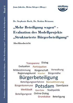Bock / Reimann / Jakobs |  Mehr Beteiligung wagen - Evaluation des Modellprojekts Strukturierte Bürgerbeteiligung | eBook | Sack Fachmedien