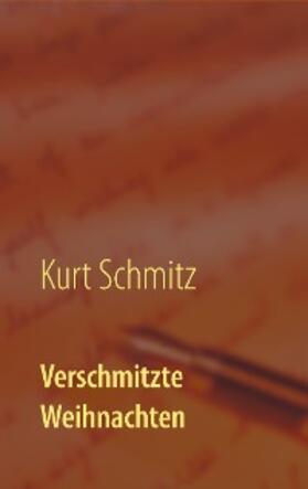 Schmitz |  Verschmitzte Weihnachten | eBook | Sack Fachmedien