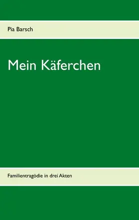 Barsch |  Mein Käferchen | eBook | Sack Fachmedien