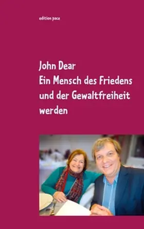Dear |  Ein Mensch des Friedens und der Gewaltfreiheit werden | Buch |  Sack Fachmedien