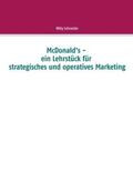 Schneider |  McDonald's - ein Lehrstück für strategisches und operatives Marketing | Buch |  Sack Fachmedien