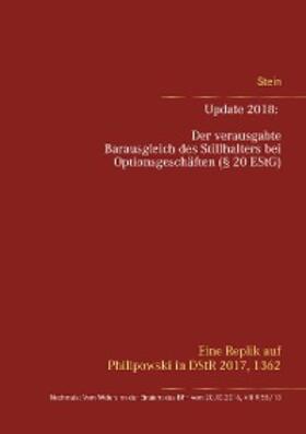 Stein |  Update 2018: Der verausgabte Barausgleich des Stillhalters bei Optionsgeschäften (§ 20 EStG) | eBook | Sack Fachmedien
