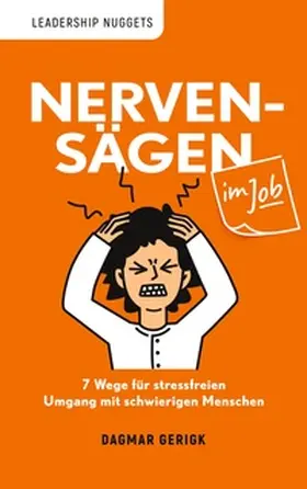 Gerigk |  Nervensägen im Job | Buch |  Sack Fachmedien