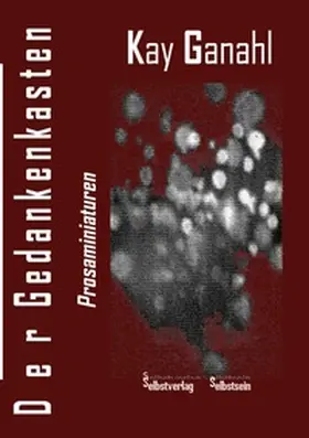 Ganahl | Der Gedankenkasten | Buch | 978-3-7460-9383-3 | www.sack.de