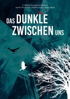 Opitz / Mrugowski / Jahed |  Das Dunkle zwischen uns | Buch |  Sack Fachmedien