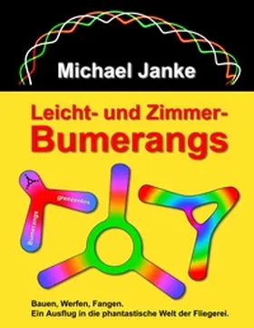 Janke |  Leicht- und Zimmer-Bumerangs | Buch |  Sack Fachmedien