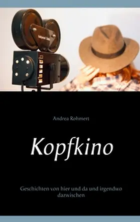 Rohmert |  Kopfkino | Buch |  Sack Fachmedien