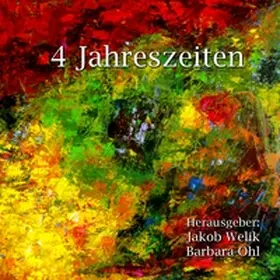 Welik / Ohl |  4 Jahreszeiten | Buch |  Sack Fachmedien