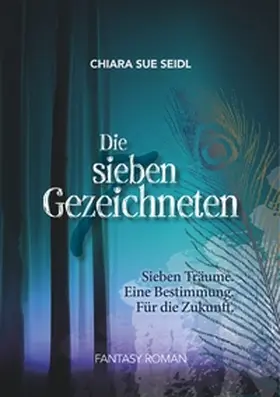 Seidl |  Die sieben Gezeichneten | Buch |  Sack Fachmedien