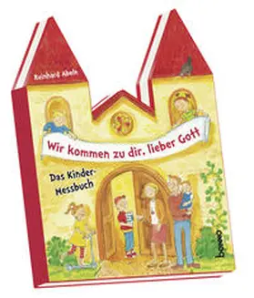 Abeln |  Wir kommen zu dir, lieber Gott | Buch |  Sack Fachmedien