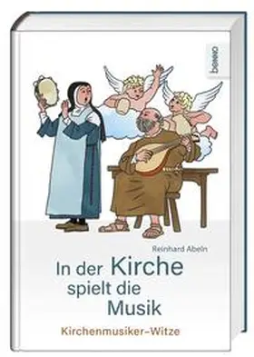 Abeln |  In der Kirche spielt die Musik | Buch |  Sack Fachmedien