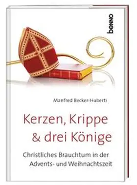 Becker-Huberti |  Kerzen, Krippe & drei Könige | Buch |  Sack Fachmedien