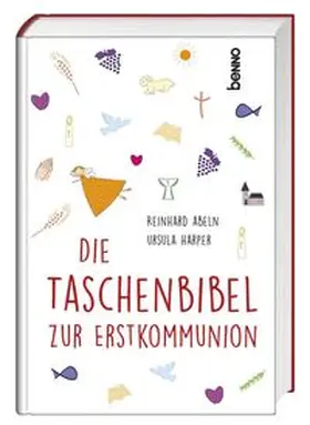 Abeln |  Die Taschenbibel zur Erstkommunion | Buch |  Sack Fachmedien