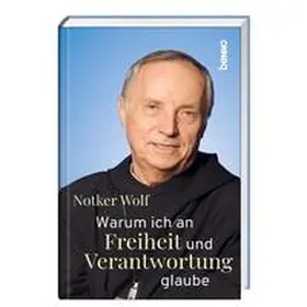 Wolf |  Warum ich an Freiheit und Verantwortung glaube | Buch |  Sack Fachmedien
