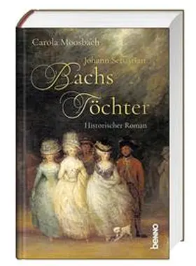 Moosbach |  Johann Sebastian Bachs Töchter | Buch |  Sack Fachmedien