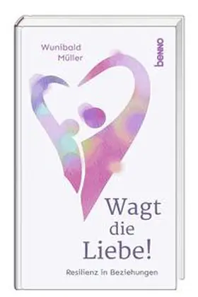 Müller |  Wagt die Liebe! | Buch |  Sack Fachmedien