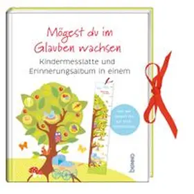  Mögest du im Glauben wachsen | Buch |  Sack Fachmedien