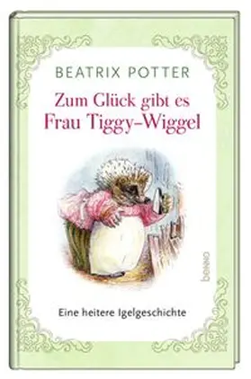 Potter |  Zum Glück gibt es Frau Tiggy-Wiggel | Buch |  Sack Fachmedien