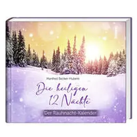 Becker-Huberti |  Die heiligen 12 Nächte | Buch |  Sack Fachmedien