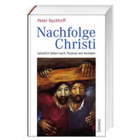Dyckhoff |  Nachfolge Christi | Buch |  Sack Fachmedien