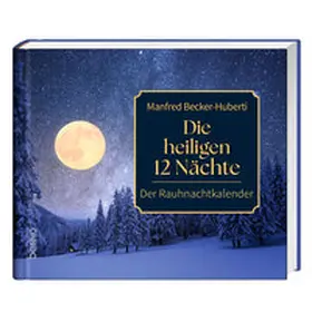 Becker-Huberti |  Die heiligen 12 Nächte | Buch |  Sack Fachmedien