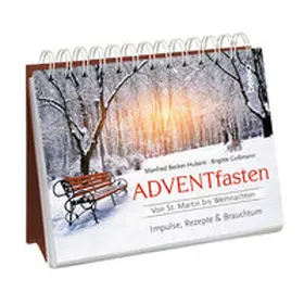 Becker-Huberti / Goßmann |  ADVENTfasten. Von St. Martin bis Weihnachten | Buch |  Sack Fachmedien