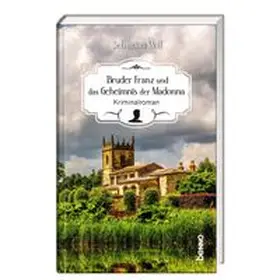 Moll |  Bruder Franz und das Geheimnis der Madonna | Buch |  Sack Fachmedien