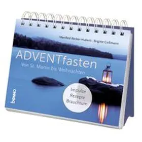 Becker-Huberti / Goßmann |  ADVENTfasten. Von St. Martin bis Weihnachten | Buch |  Sack Fachmedien