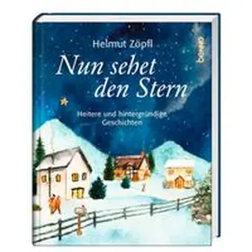 Zöpfl |  Nun sehet den Stern | Buch |  Sack Fachmedien