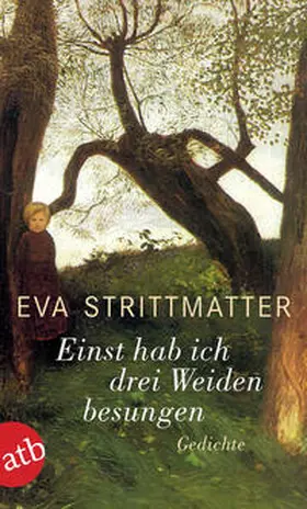  Einst hab ich drei Weiden besungen | Buch |  Sack Fachmedien