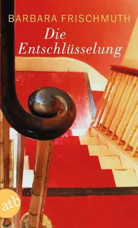 Frischmuth |  Die Entschlüsselung | Buch |  Sack Fachmedien
